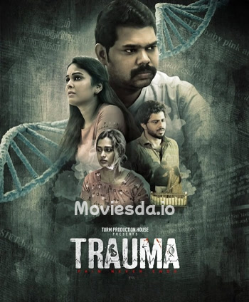 Trauma (2025) Tamil Movie Download Moviesda Trauma HD Movie Download